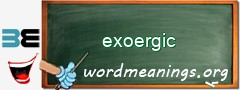 WordMeaning blackboard for exoergic